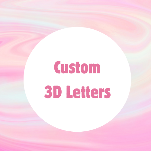 Custom 3D Letters