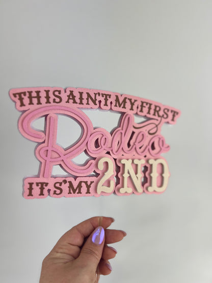 This ain’t my first rodeo cowgirl birthday cowboy birthday western party second birthday country western theme