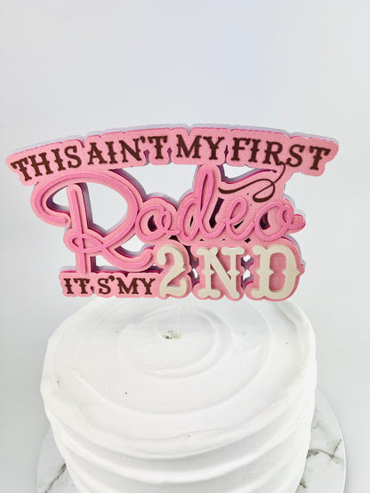 This ain’t my first rodeo cowgirl birthday cowboy birthday western party second birthday country western theme